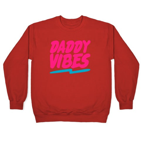 Daddy Vibes White Print Crewneck Sweatshirt